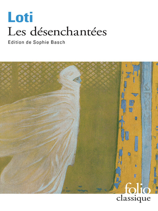 Title details for Les Désenchantées by Pierre Loti - Available